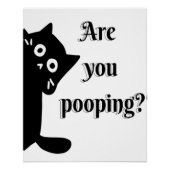 Tuxedo CAT Are you pooping ポスター (正面)