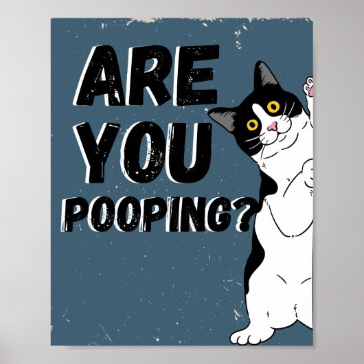 Tuxedo CAT Are you pooping bathroom ポスター (正面)