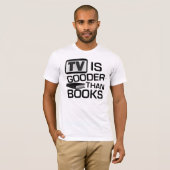 TVはおもしろいな本よりGooderです Tシャツ (正面フル)