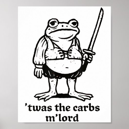 Twas The Carbs Mlord Funny Medieval Frog Meme For  ポスター (正面)