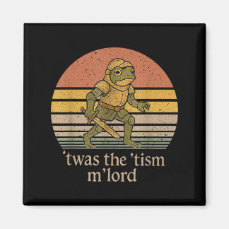 Twas The Tism M Lord Frog Knight - Autism Awarenes マグネット