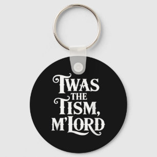 Twas the Tism Mlord Autism Awareness Support キーホルダー