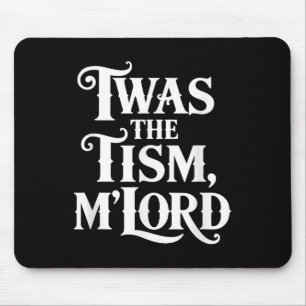 Twas the Tism Mlord Autism Awareness Support マウスパッド