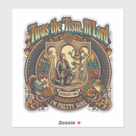  Twas the Tism M'Lord Autism Funny Neurospicy  シール