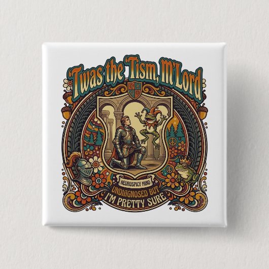  Twas the Tism M'Lord Autism Funny Neurospicy  缶バッジ (正面)
