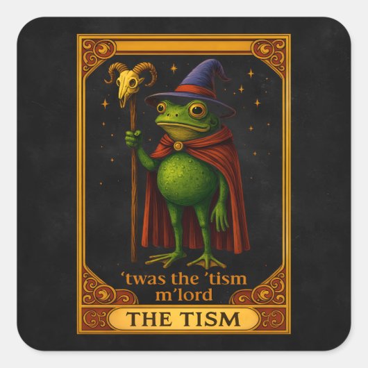 T'was The 'Tism M'Lord Frog Meme 自閉症啓発 スクエアシール (正面)