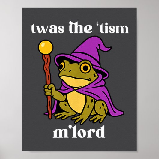 Twas The tism M'lord Funny Meme Frog Witch Autism ポスター (正面)