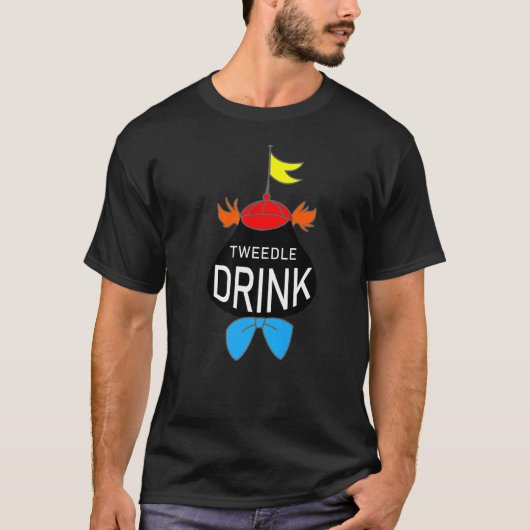 Tweedleドリンカー最高ののために飲む Tシャツ (正面)