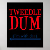 Tweedle Dum I'm With Dee - Lazy Coule Halloween C ポスター (正面)
