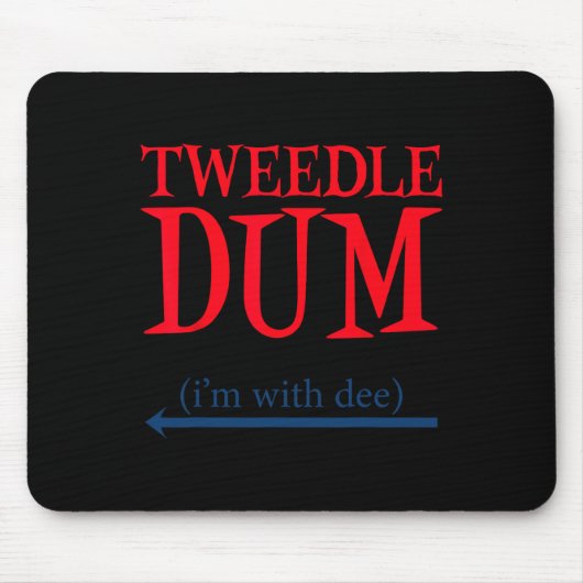 Tweedle Dum I'm With Dee - Lazy Coule Halloween C マウスパッド (正面)