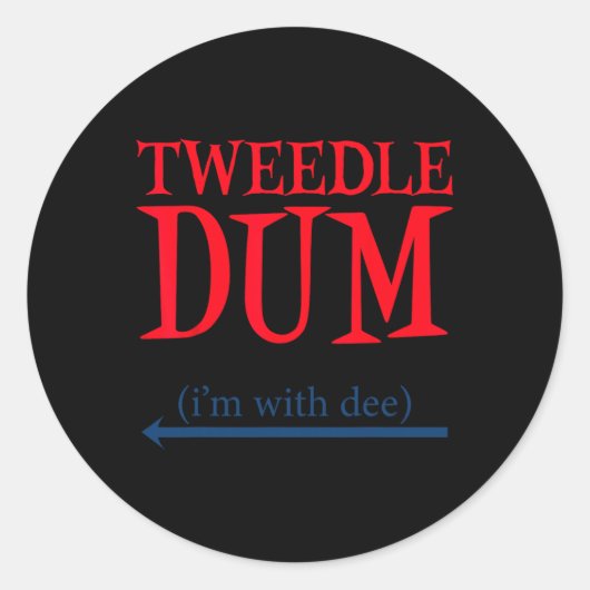 Tweedle Dum I'm With Dee - Lazy Coule Halloween C ラウンドシール (正面)