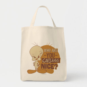 TWEETY™ – 誰がニースって呼んでるの? トートバッグ