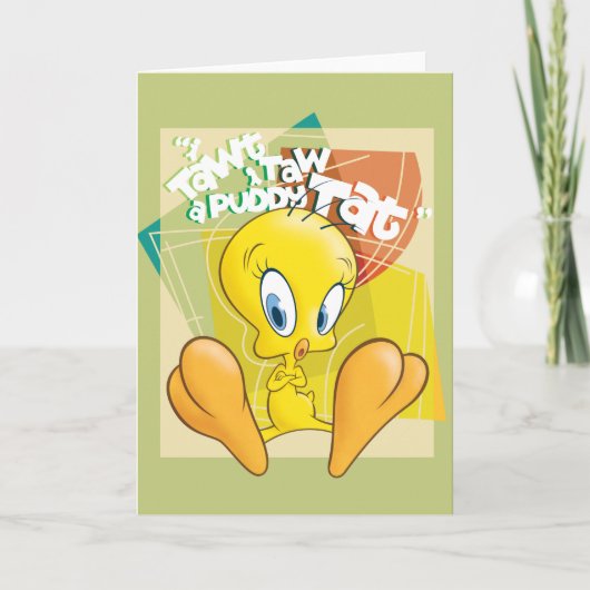 TWEETY™ "I Tawt I Taw A Puddy Tat" カード (正面)