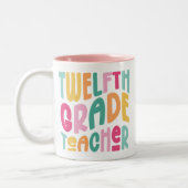Twelfth Grade Teacher Colorful Text  ツートーンマグカップ (左)