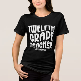 Twelfth Grade Teacher Simple Retro Text Custom トライブレンドＴシャツ