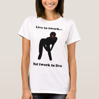 twerkに住んで下さい tシャツ