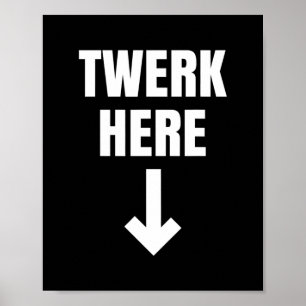 TwerkダンスとしてここでTwerk ポスター