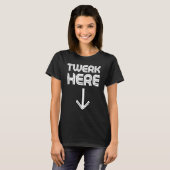 Twerk Here Twerk Dance 3 Tシャツ (正面フル)