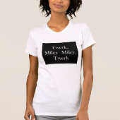 Twerk Miley Tシャツ (正面)