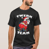 Twerking Santa Claus Twerk Teamクリスマスツリーリグ Tシャツ (正面)