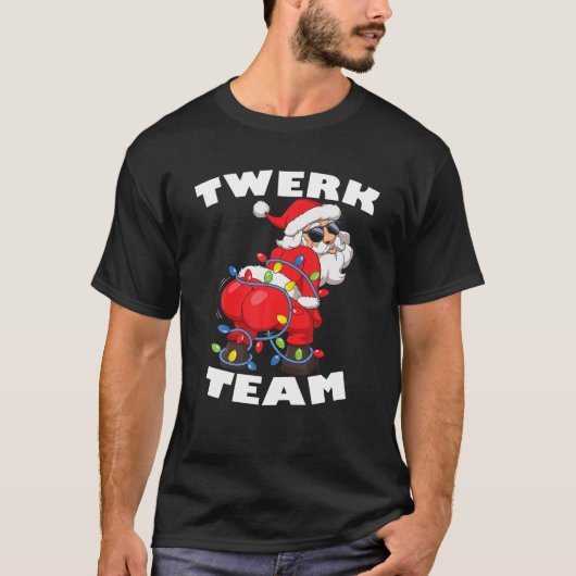 Twerking Santa Claus Twerk Teamクリスマスツリーリグ Tシャツ (正面)