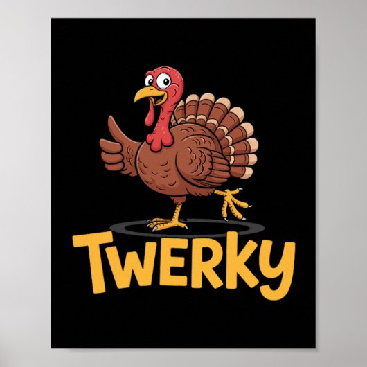 Twerky Funny Thanksgiving Dancing Turkey Pun  ポスター (正面)