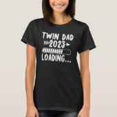 Twin Dad 2023 Loading Soon To Be Dad Pregnancy Ann Tシャツ (正面)