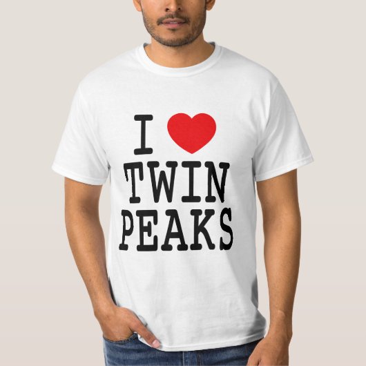 Twin Peaks... i love Tシャツ (正面)