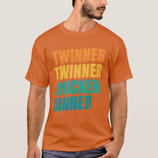 Twinenwinnerチキンディナーデザインfor a Mother g Tシャツ (正面)