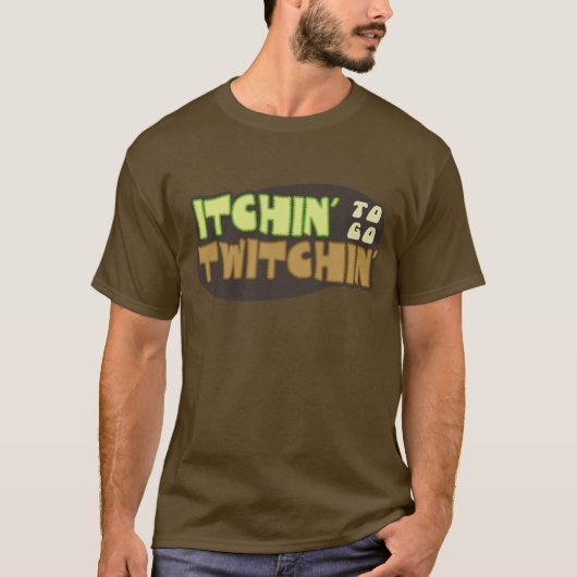 Twitchin行くItchin Tシャツ (正面)