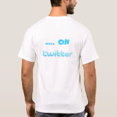 TWITTERの私を…後を追って下さい Tシャツ (裏面)