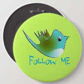 Twitter Bird 後を追 Me – 背景色の選択 缶バッジ (正面&裏面)