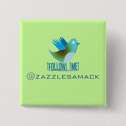 Twitter Bird 後を追 Me – 背景色の選択 缶バッジ (正面)