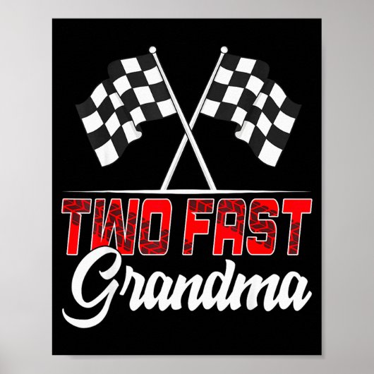 Two Fast Grandma Second Birthday Racing Car Family ポスター (正面)