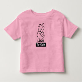 Two Legit to -やめ誕生日マイルストーンシャツ トドラーTシャツ