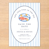 Two Less Fish in The Sea Save the Date  アクリル招待状 (正面)
