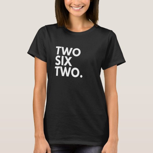TWO SIX TWO Area Code 262 Kenosha WI Wisconsin USA Tシャツ (正面)