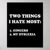 Two Things I Hate Most Gingers And My Dyslexia  ポスター (正面)