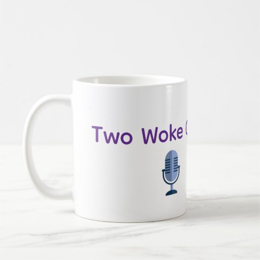 Two Woke Chics ポッドキャスト マグ (左)