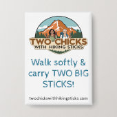 TwoChicks Rectangular Button (Walk Softly) 缶バッジ (正面)