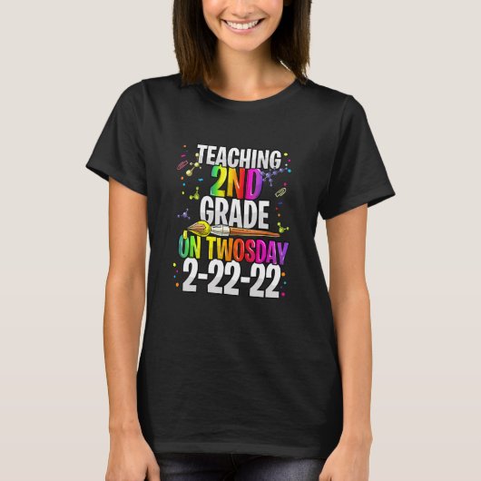 Twosday 22222 2nd Grade Teacher Teaching Second St Tシャツ (正面)