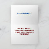 Uがまだ楽しむエネルギーを消費している間の誕生日 カード (内部)