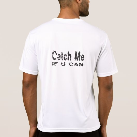 Uがランナーできたら私をつかまえて下さい Tシャツ (裏面)