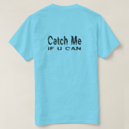 Uがランナーできたら私をつかまえて下さい Tシャツ