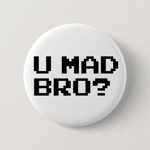 Uの不機嫌BROか。 ミームか雑談またはirc/4chan/troll/trolling 缶バッジ