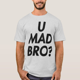 Uの不機嫌BROか。 Tシャツ
