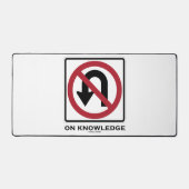 Uターンのナレッジトランスポーティングサインユーモア デスクマット (正面)