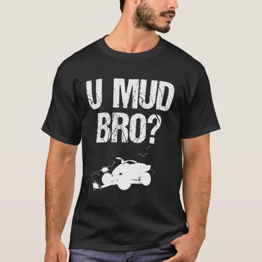 Uマッド不機嫌ブロホミエドゥード4 – ホイーリングAtv Utv Muddin Tシャツ (正面)