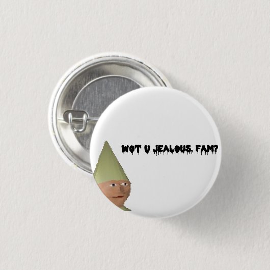 U jealous, fam? 缶バッジ (正面&裏面)