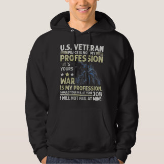 U.S Veteran Peace Is Not My Profession Its Your Wa パーカ